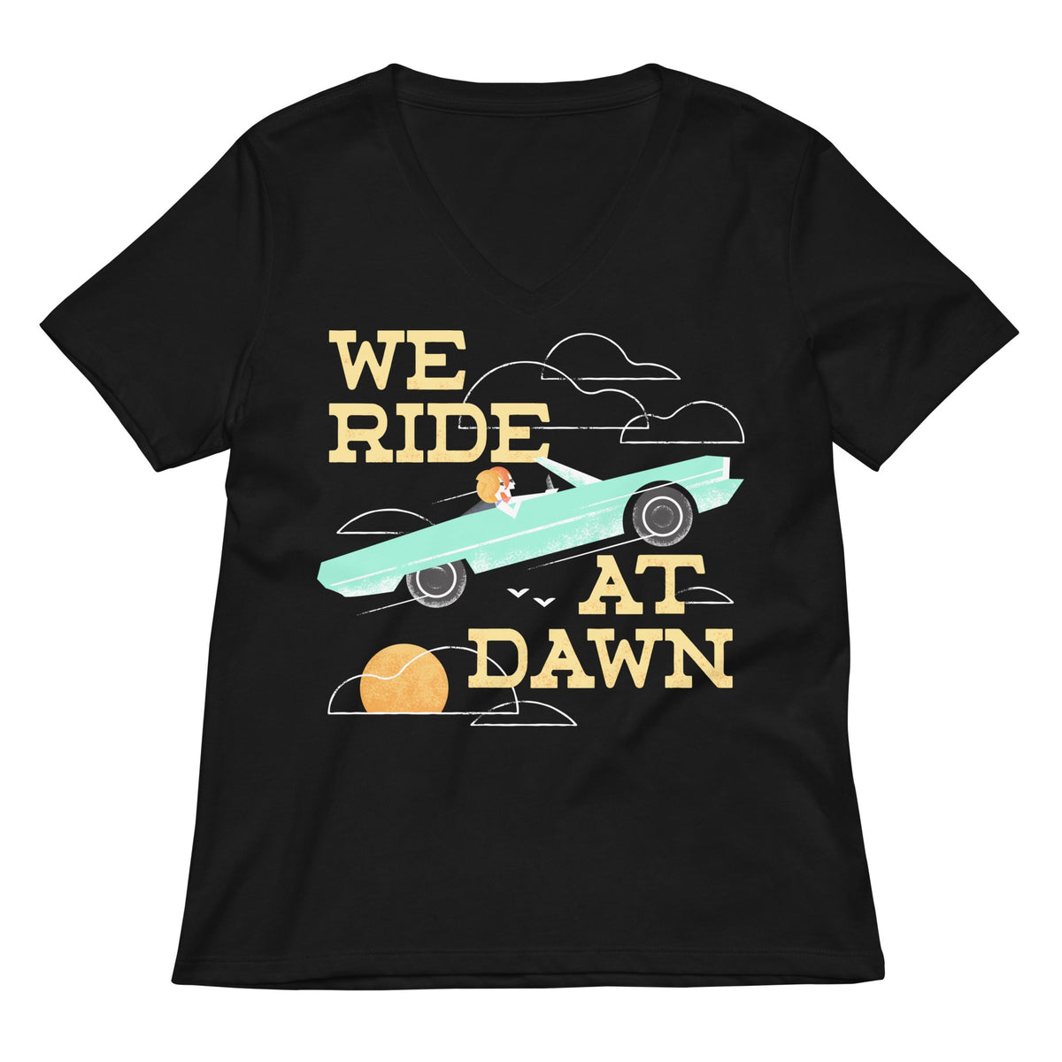We Ride At Dawn Women's V-Neck Tee
