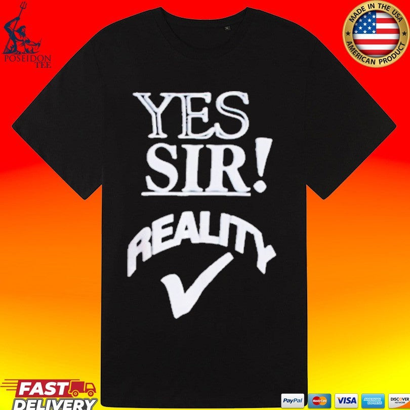 Yes Sir Reality Roddy Piper Unisex