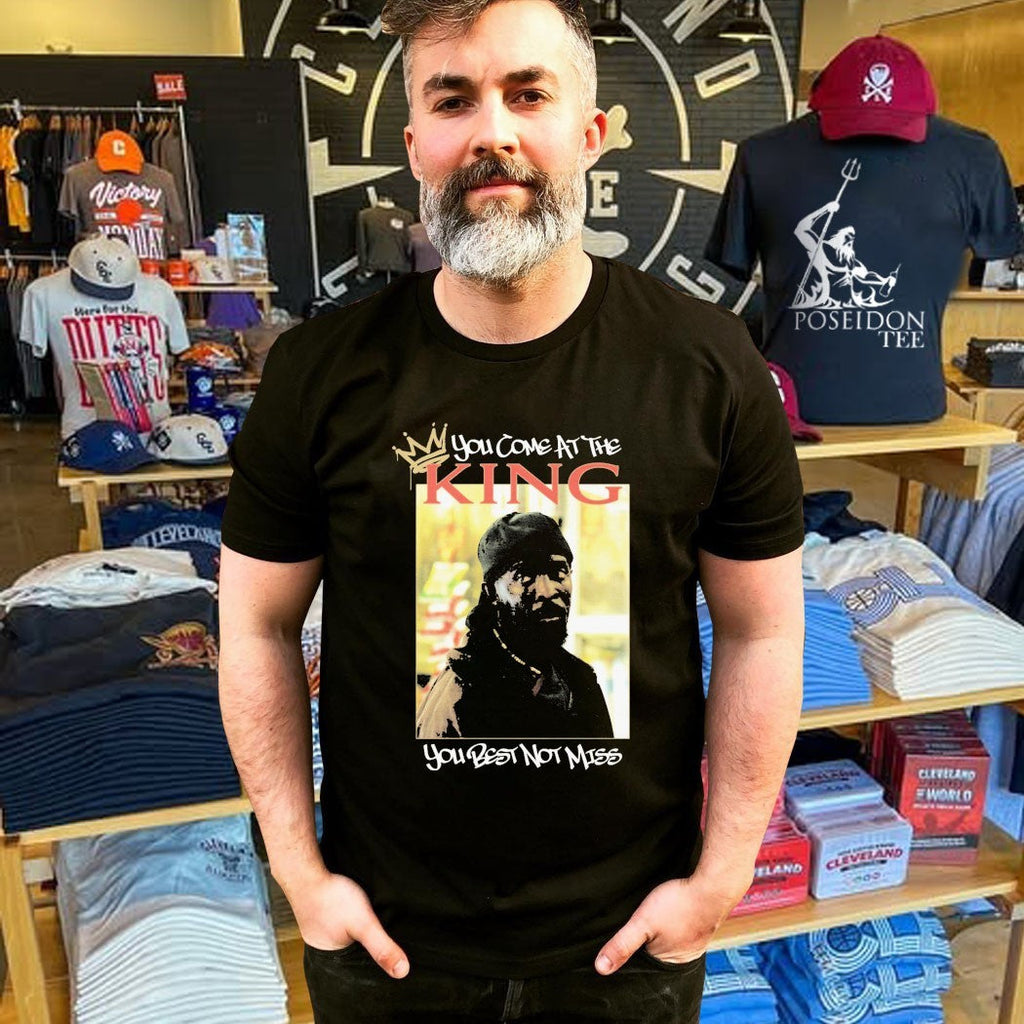 You Come At The King You Best Not Miss Unisex
