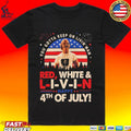 You Gotta Keep On Livin’ Dazed And Confused Movie Red White And Livin 4th Of July Unisex