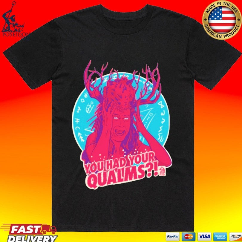 You Had Your Qualms Unisex