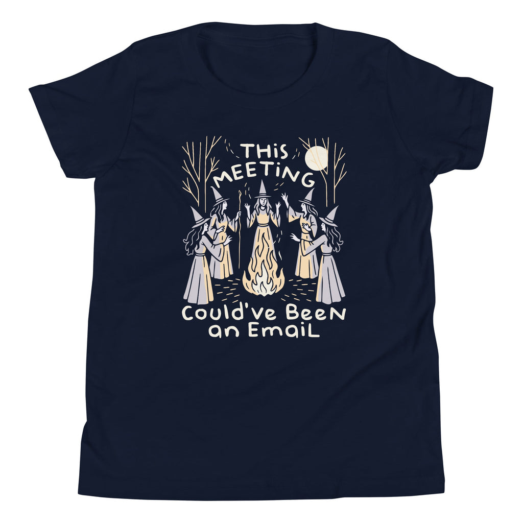 This Meeting Could've Been An Email Kid's Youth Tee