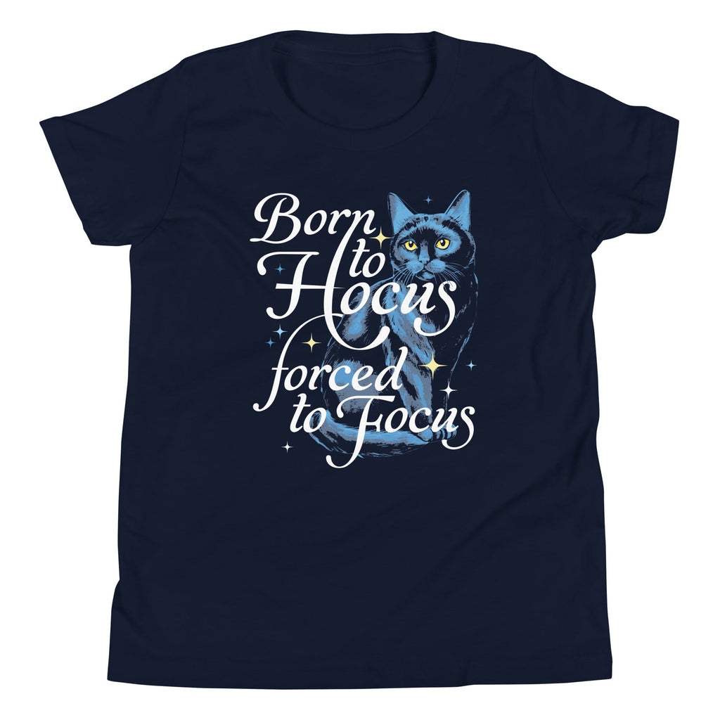 Born To Hocus Forced To Focus Kid's Youth Tee